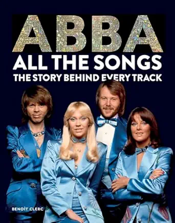 Abba- All the Songs: The Story Behind Every Track Book