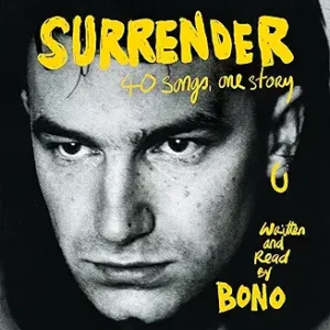 Bono-Surrender: 40 Songs, One Story Book