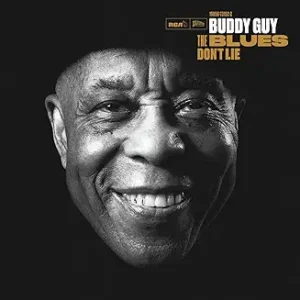 Buddy Guy-The Blues Don't Lie CD (Pre-owned)