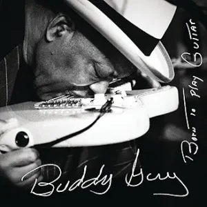 Buddy Guy- Born To Play Guitar CD (Pre-owned)