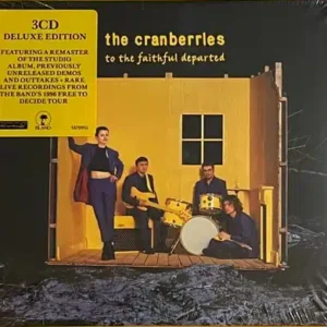 The Cranberries-To The Faithful Departed 3-CD Deluxe Edition Import (Sealed)