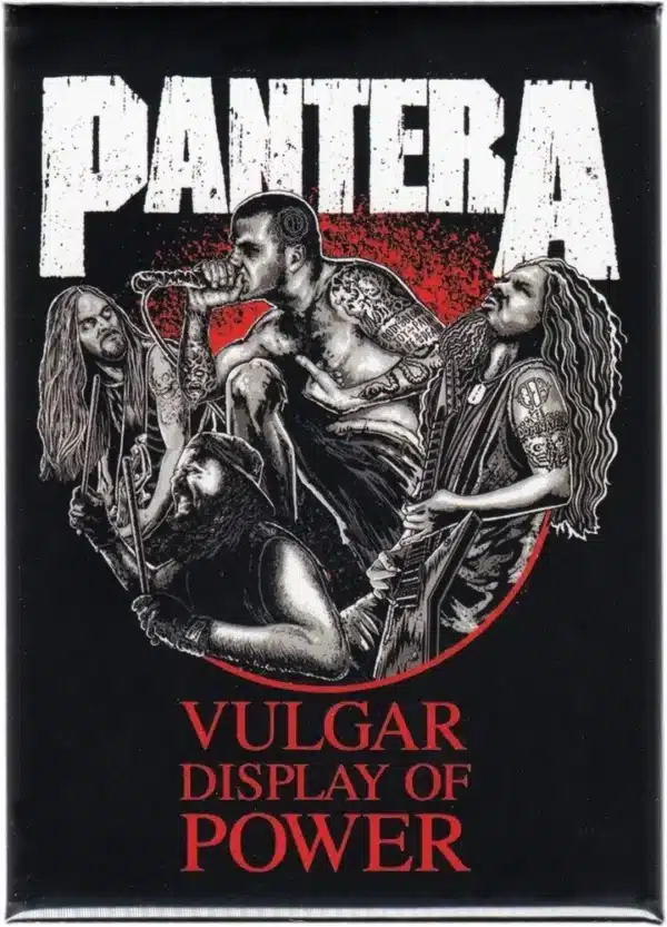 Pantera- Vulgar Display of Power Magnet