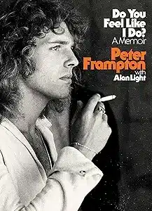 Peter Frampton- Do You Feel Like I Do Book