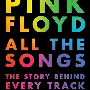 Pink Floyd-Book-All The Songs-The Story Behind Every Track-ARC
