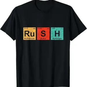 Rush- (Ru-S-H) Periodic Table Elements T-Shirt
