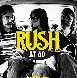 Rush-Rush at 50 Hardcover Book