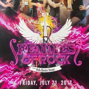 Femmes of Rock- 7/21/2017 (signed)